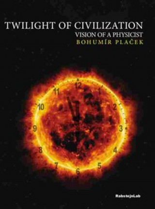 Twilight of Civilization, vision of the physicist