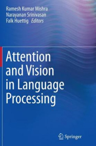 Attention and Vision in Language Processing