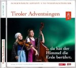 Tiroler Adventsingen da hat der Himmel die Erde berührt, Audio-CD