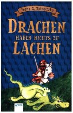 Drachen haben nichts zu lachen