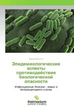 Jepidemiologicheskie aspekty protivodejstviya biologicheskoj opasnosti