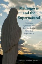 Medjugorje and the Supernatural