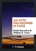 Attic Philosopher in Paris