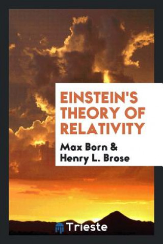 EINSTEIN'S THEORY OF RELATIVITY