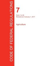 CFR 7, Parts 1 to 26, Agriculture, January 01, 2017 (Volume 1 of 15)