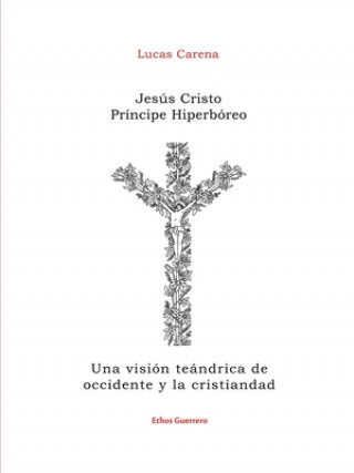 Jesus Cristo Principe Hiperboreo