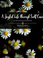 Joyful Life through Self Care