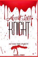 About Last Knight: After the Party