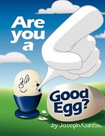 Are You a Good Egg?