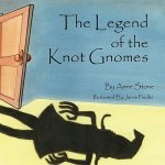 Legend of the Knot Gnomes