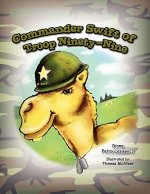 Commander Swift of Troop Ninety-Nine