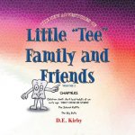 New Adventures of ''Little Tee'' Family and Friends