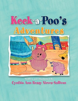 Keek-A-Poo's Adventures