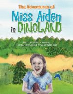 Adventures of Miss Aiden in Dinoland