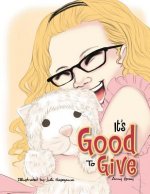 It's Good To Give