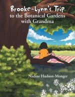 Brooke-Lynn's Trip to the Botanical Gardens with Grandma