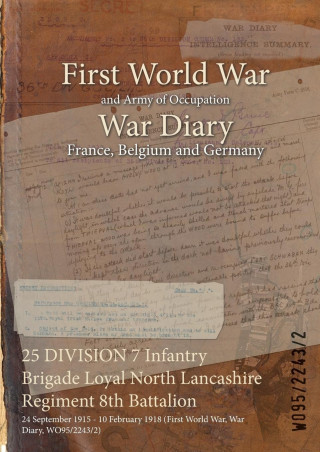 25 DIVISION 7 Infantry Brigade Loyal North Lancashire Regiment 8th Battalion