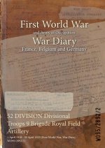 52 DIVISION Divisional Troops 9 Brigade Royal Field Artillery