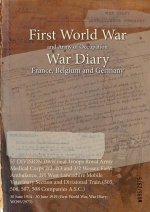 57 DIVISION Divisional Troops Royal Army Medical Corps 2/2, 2/3 and 3/2 Wessex Field Ambulance, 2/1 West Lancashire Mobile Veterinary Section and Divi