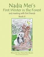 Nadia Mei's First Winter in the Forest and Meeting with First Friends