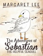 Adventures of Sebastian the Helpful Seagull