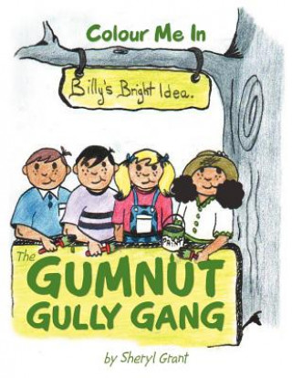 Gumnut Gully Gang.