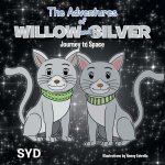 Adventures of Willow and Silver