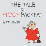 Tale of Piggy Packfat