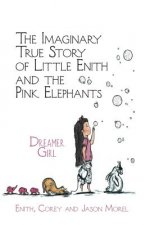 Imaginary True Story of Little Enith and the Pink Elephants