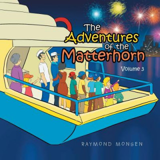 Adventures of the Matterhorn-Volume 3