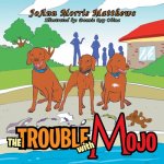 Trouble with Mojo