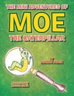 Mini Adventures of Moe the Caterpillar
