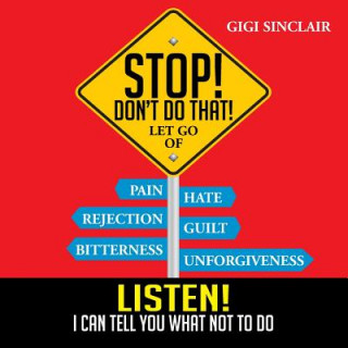 Stop! Don't Do That!