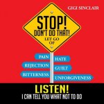 Stop! Don't Do That!