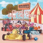 Circus for Baby Calf Candy
