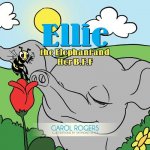 Ellie the Elephant and Her B.F.F.