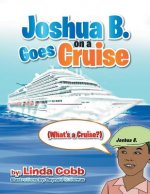 Joshua B. Goes on a Cruise