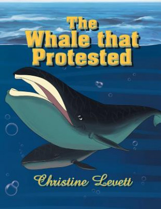 Whale That Protested