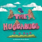 HUGGABUGS!