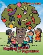 Healing Fruits and Vegetables