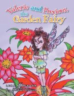 Valerie and Precious, the Garden Fairy