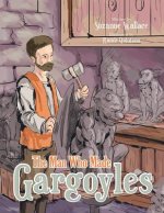 Man Who Made Gargoyles