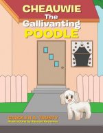 Cheauwie the Gallivanting Poodle