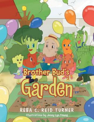 Brother Bud's Garden