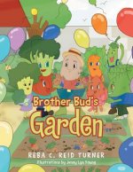 Brother Bud's Garden