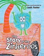 Story of the Zinkeroos