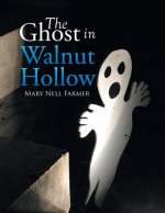 Ghost in Walnut Hollow