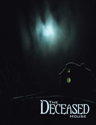Deceased House