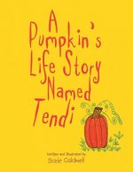 Pumpkin's Life Story Named Tendi
