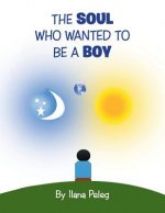 Soul Who Wanted to Be a Boy